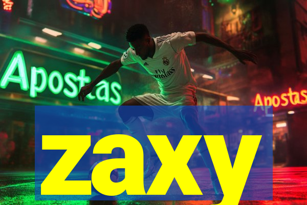 zaxy