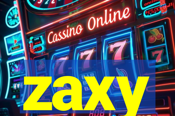 zaxy