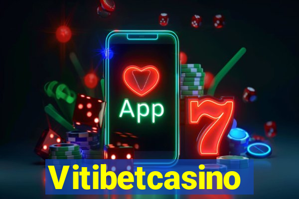 Vitibetcasino