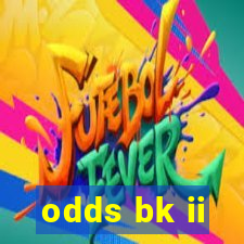 odds bk ii