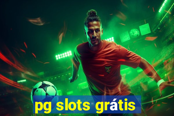 pg slots grátis