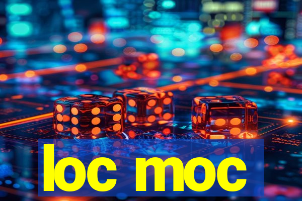 loc moc