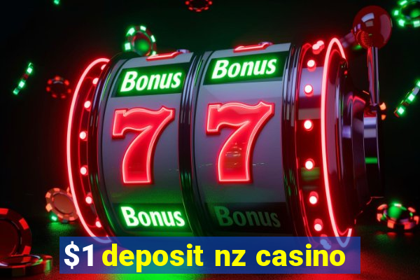 $1 deposit nz casino