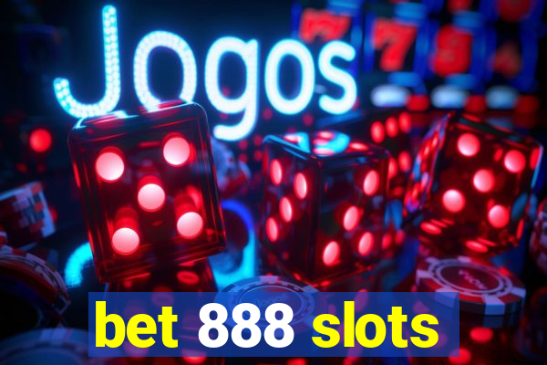 bet 888 slots