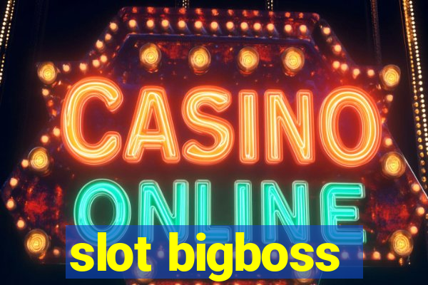 slot bigboss