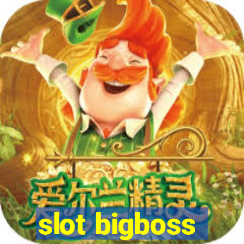 slot bigboss