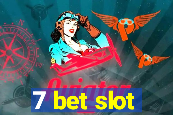 7 bet slot