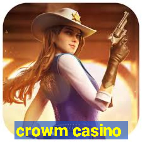 crowm casino