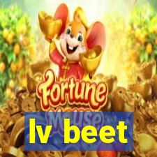 lv beet