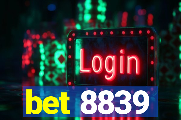 bet 8839