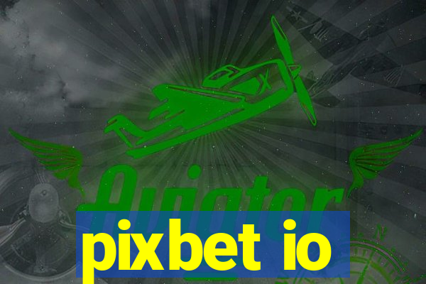 pixbet io