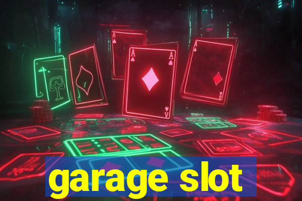 garage slot