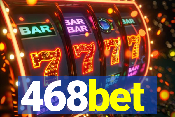 468bet