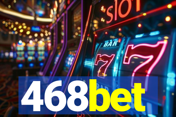 468bet