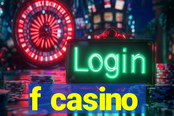 f casino