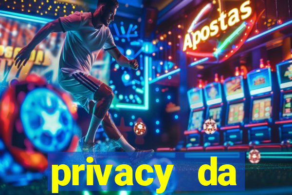 privacy da pipokinha gratis