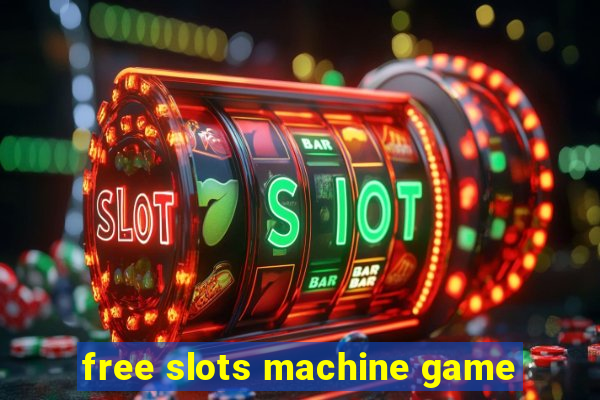 free slots machine game