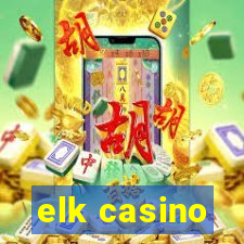 elk casino