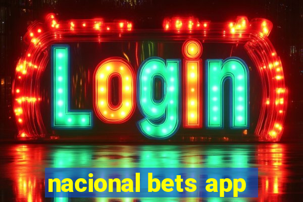 nacional bets app