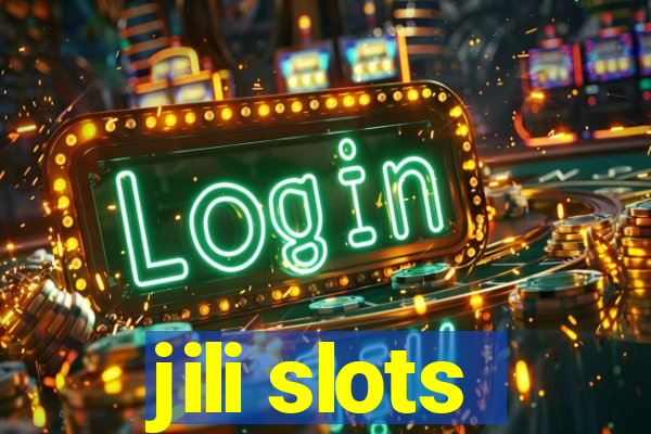 jili slots