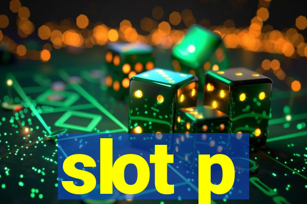 slot p