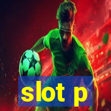 slot p