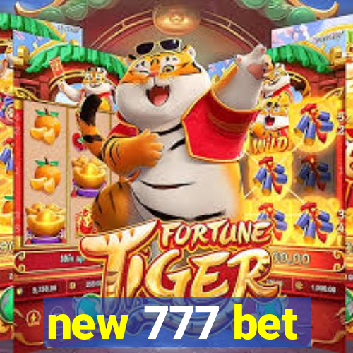 new 777 bet