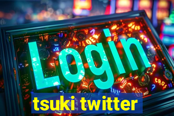 tsuki twitter