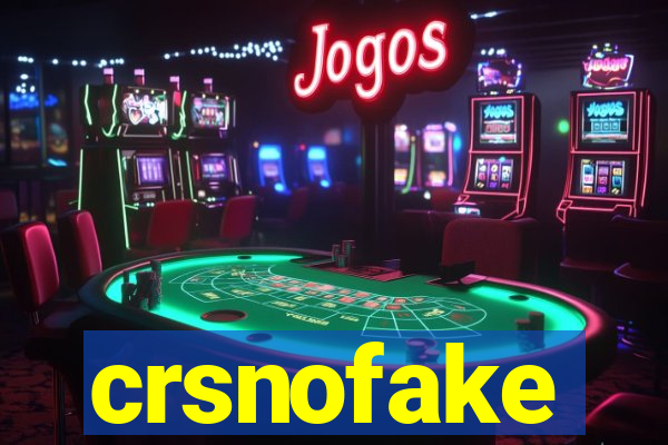 crsnofake