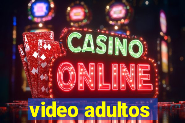 video adultos