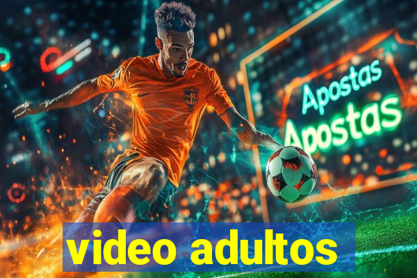 video adultos