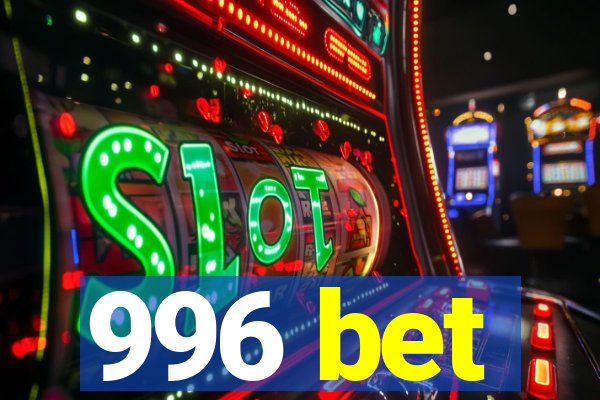 996 bet