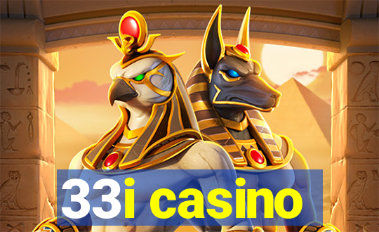 33i casino