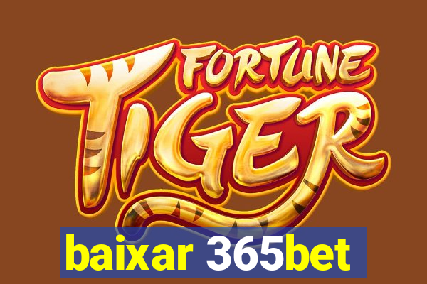 baixar 365bet