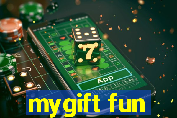 mygift fun