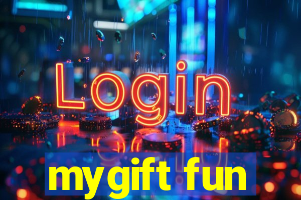 mygift fun