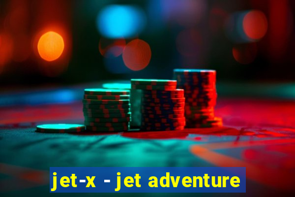 jet-x - jet adventure