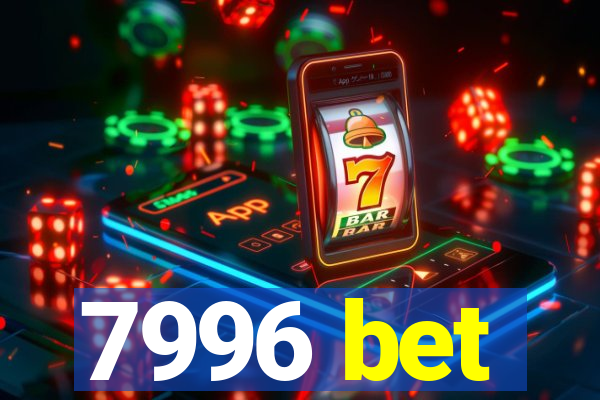 7996 bet