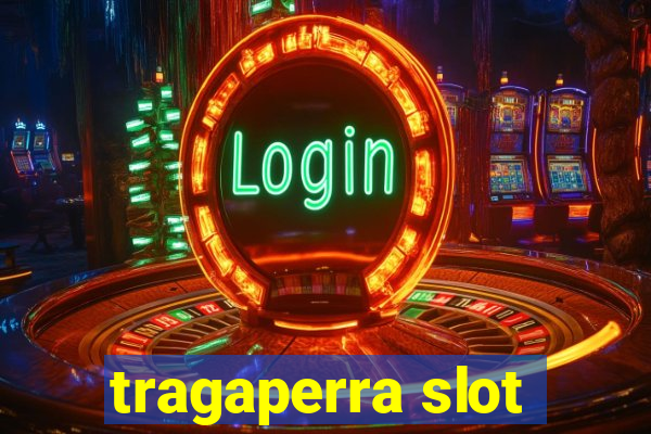 tragaperra slot