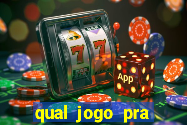 qual jogo pra ganhar dinheiro de verdade