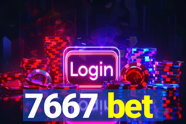 7667 bet