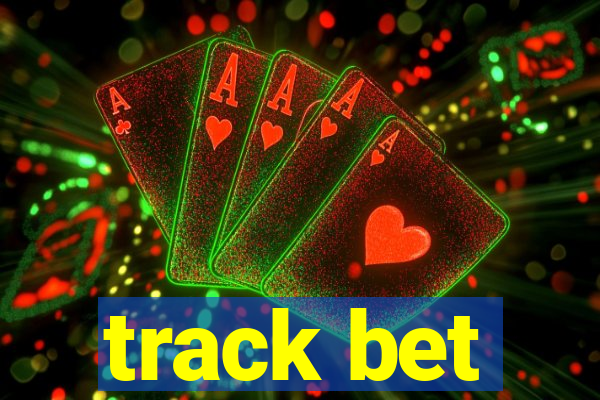 track bet