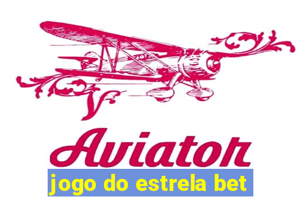 jogo do estrela bet