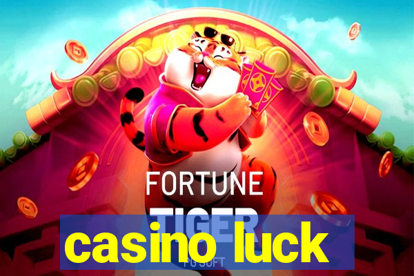 casino luck