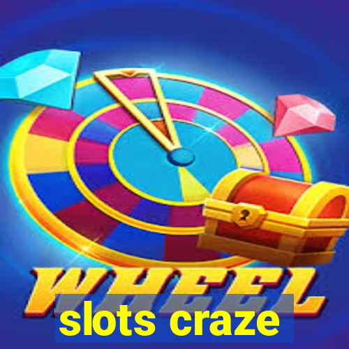 slots craze