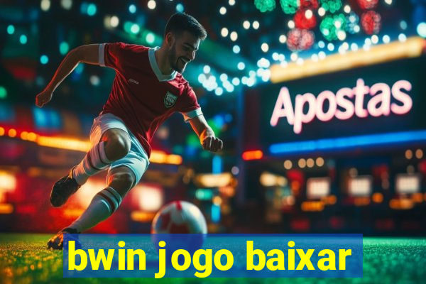 bwin jogo baixar