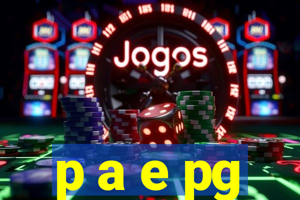 p a e pg