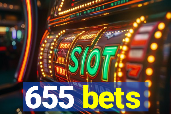 655 bets