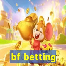 bf betting