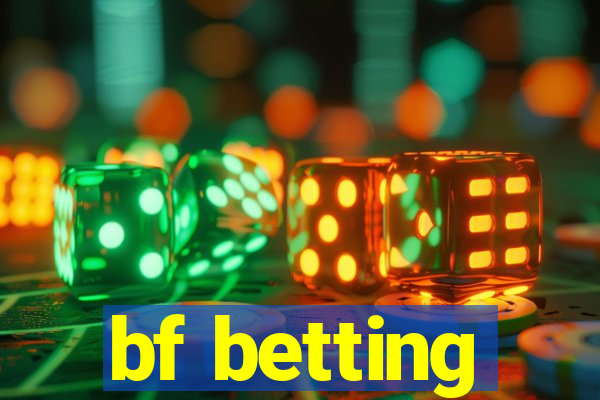 bf betting